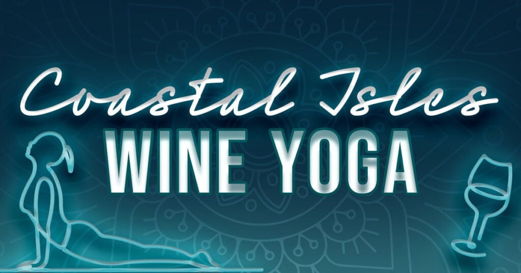 Coastal Isles Wine Bar Wine Yoga; dark teal background with mandala, a neon wine glass and a neon figure of a person doing a yoga pose
